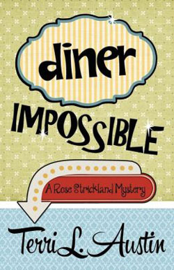 Diner Impossible by Terri L. Austin