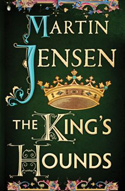 The King's Hounds by Martin Jensen