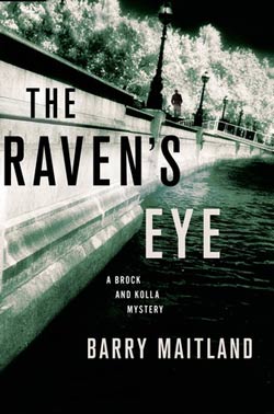 The Raven's Eye, a Brock and Kolla mystery, by Barry Maitland