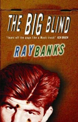 The Big Blind by Ray Banks