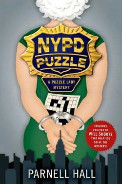 NYPD Puzzle, a Puzzle Lady mystery, by Parnell Hall
