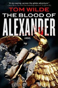 The Blood of Alexander, a Jonathan Blake/Argo Foundation thriller, by Tom Wilde