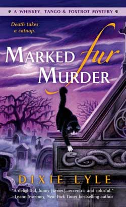 Marked Fur Murder by Dixie Lyle