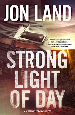Strong Light of Day by Jon Land