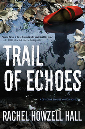 Trail of Echoes by Rachel Howzell Hall