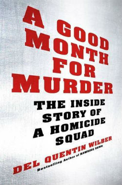 A Good Month For Murder Del Quentin Wilber 