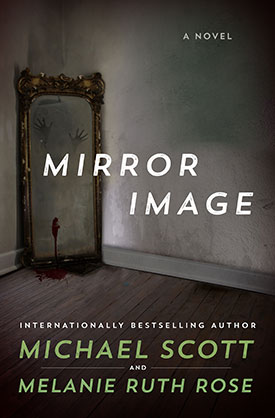Mirror Image by Michael Scott and Melanie Ruth Rose