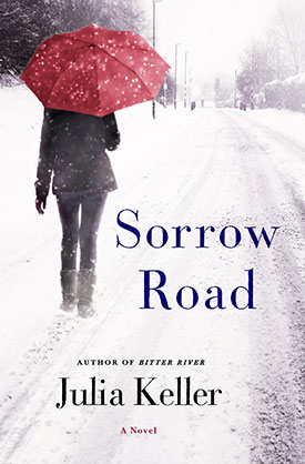 Sorrow Road (Bell Elkins Series #5) by Julia Keller