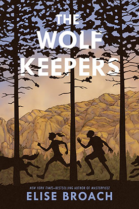 The Wolf Keepers by Elise Broach