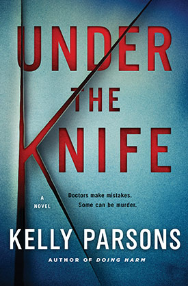 Under the Knife by Kelly Parsons