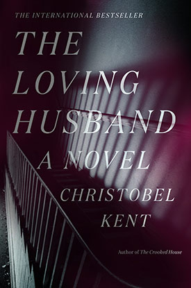 The Loving Husband by Christobel Kent