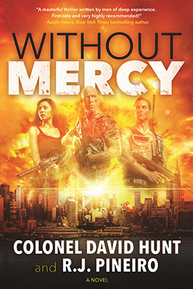 Without Mercy by Colonel David Hunt and R. J. Pineiro