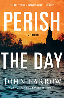 Perish the Day: A Storm Murders Mystery by John Farrow