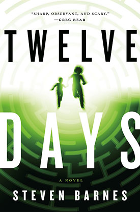 Twelve Days by Steven Barnes