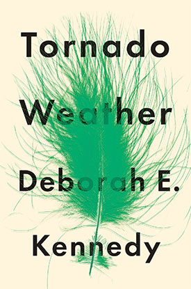 Tornado Weather by Deborah E. Kennedy